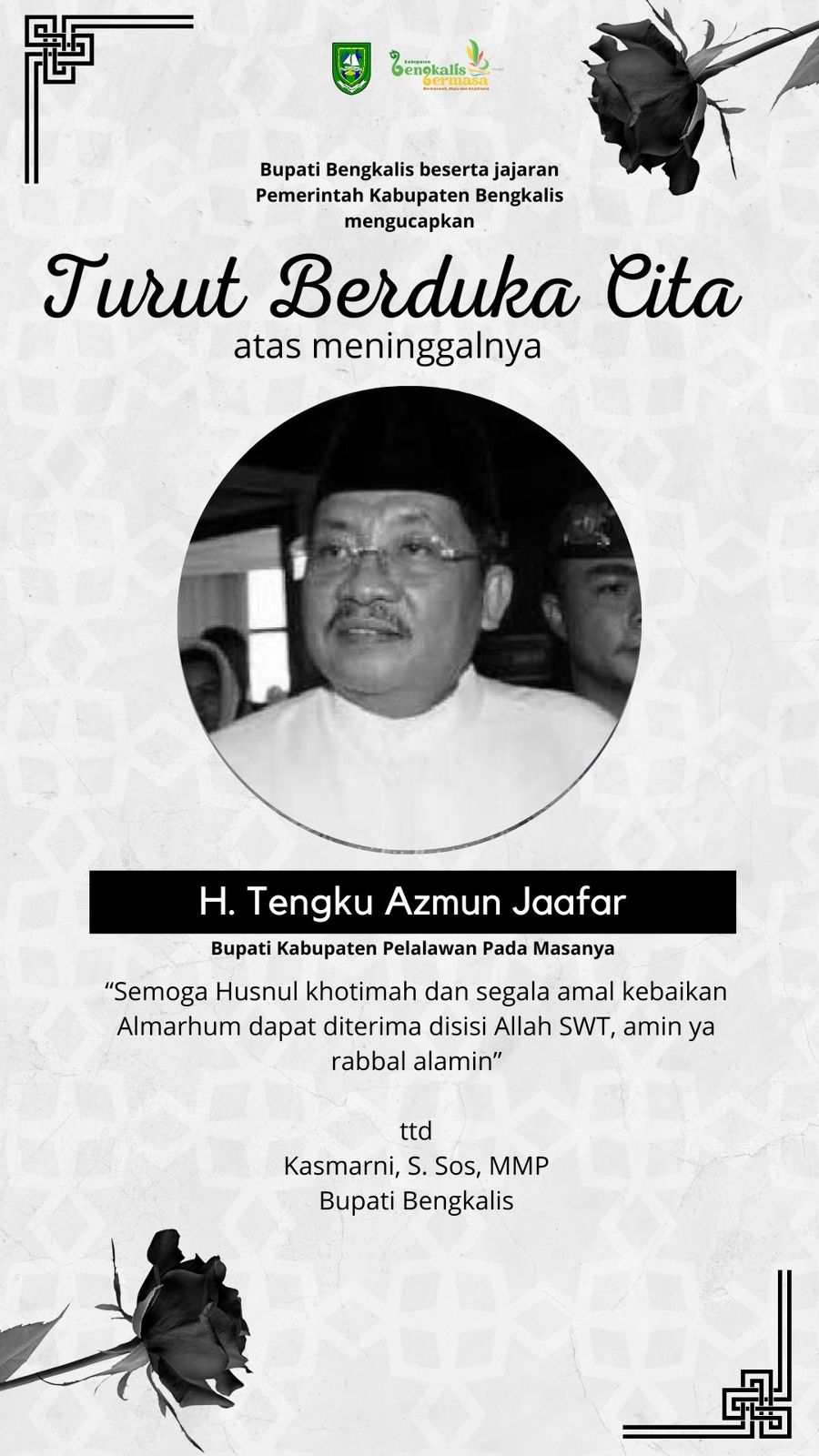 Bupati Kasmarni Sampaikan Belasungkawa Atas Wafatnya H. Tengku Azmun Jaafar, Mantan Bupati Pelalawan dan Tokoh Senior Riau
